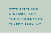tpfyi.com - a website for the residents of Tuxedo Park, NY